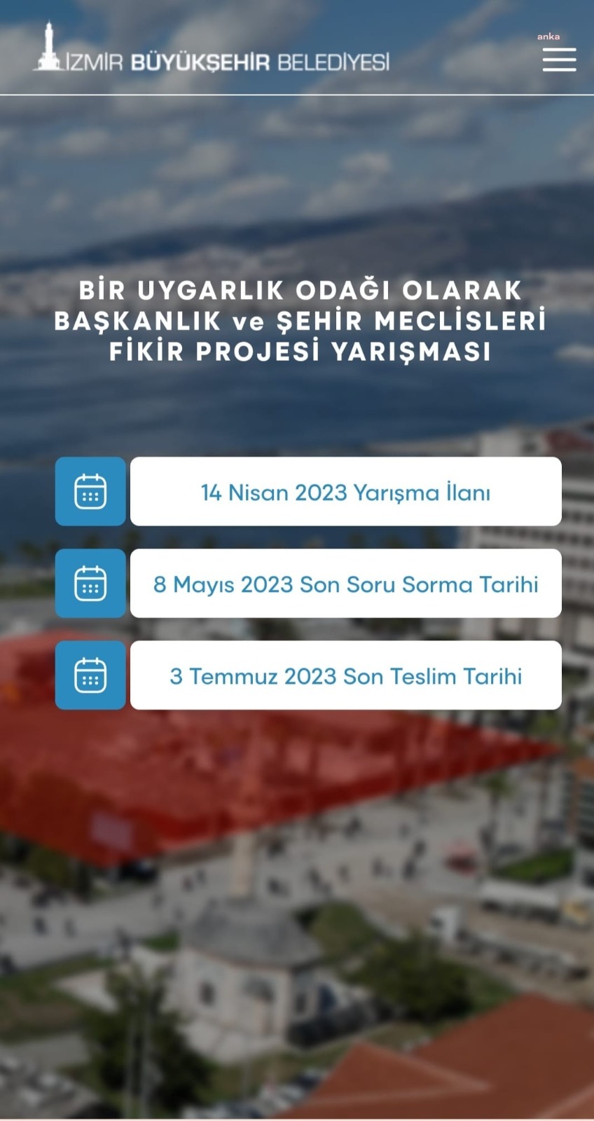 İZMİR’DE ANIT YAPI YARIŞMASINDA SON SORU SORMA TARİHİ 8 MAYIS