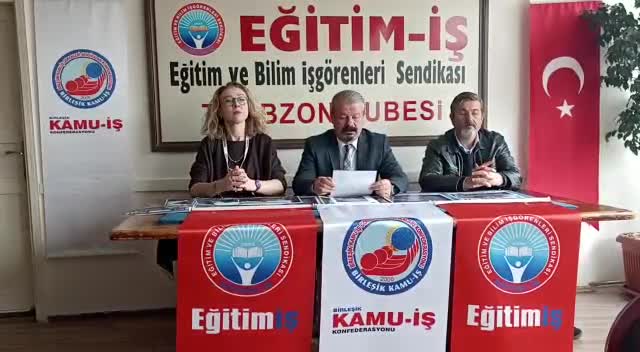 EĞİTİM-İŞ TRABZON ŞUBESİ BAŞKANI TAMER ÖZLÜ: "MİLLİ EĞİTİM MÜDÜRLÜKLERİ AKP'NİN SİYASİ PROPAGANDA ARACI DEĞİLDİR"