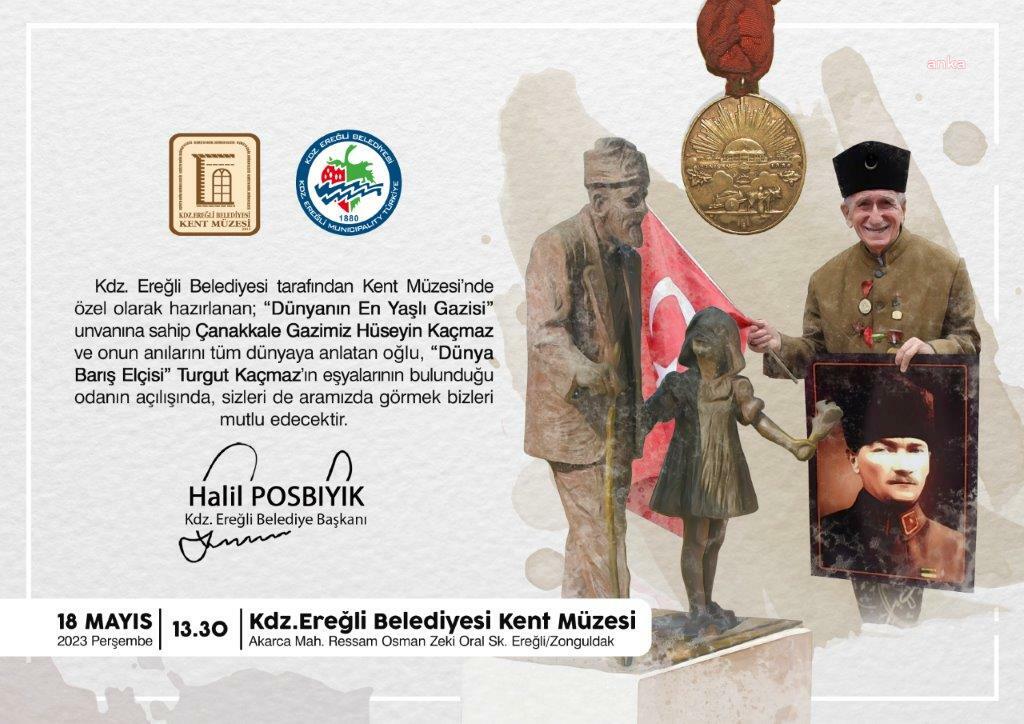 ÇANAKKALE GAZİSİ HÜSEYİN KAÇMAZ, KDZ. EREĞLİ BELEDİYE KENT MÜZESİ’NDE YAŞATILACAK
