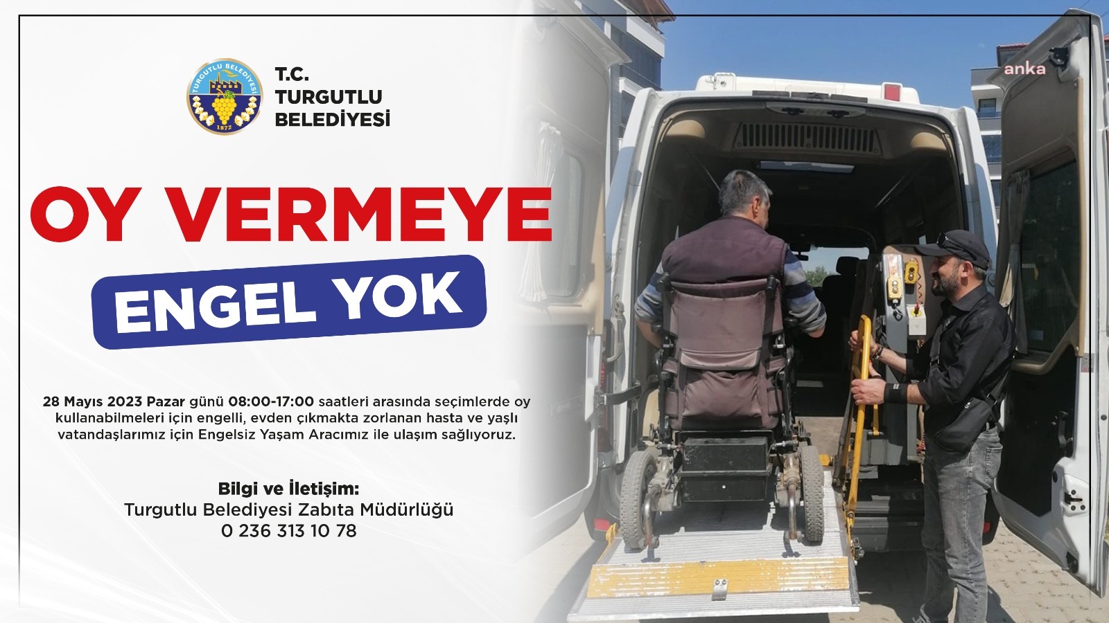 TURGUTLU BELEDİYESİ ENGELSİZ ULAŞIM ARACI SEÇİMİN 2. TURUNDA DA HİZMET VERECEK