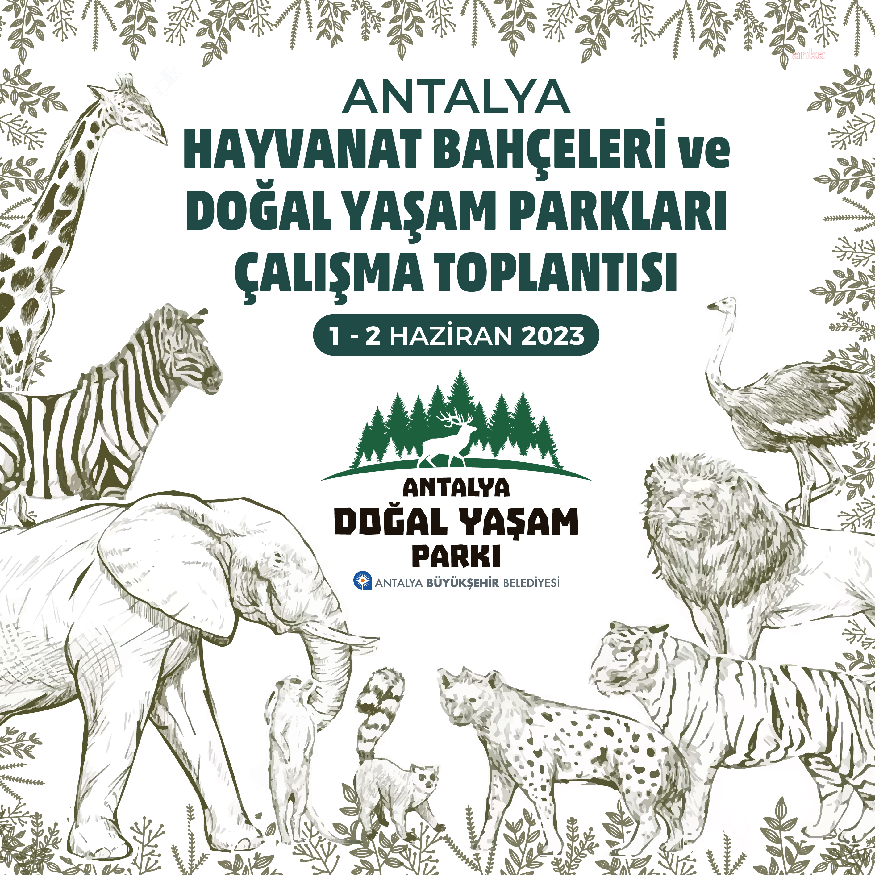 ANTALYA, ‘HAYVANAT BAHÇELERİ VE DOĞAL YAŞAM PARKLARI ÇALIŞMA TOPLANTISI’NA EV SAHİPLİĞİ YAPACAK