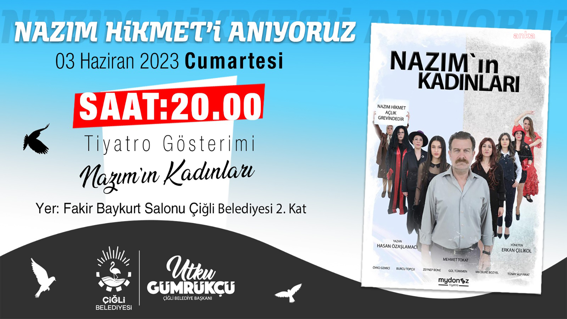 ÇİĞLİ BELEDİYESİ, NAZIM HİKMET’İ ANACAK