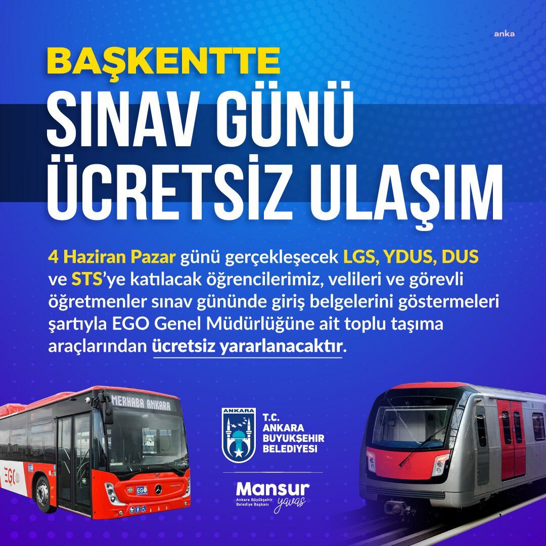 ANKARA BÜYÜKŞEHİR BELEDİYESİ'NDEN HAFTA SONU YAPILACAK SINAVLARA GİRECEK ÖĞRENCİLERE ÜCRESİZ ULAŞIM DESTEĞİ