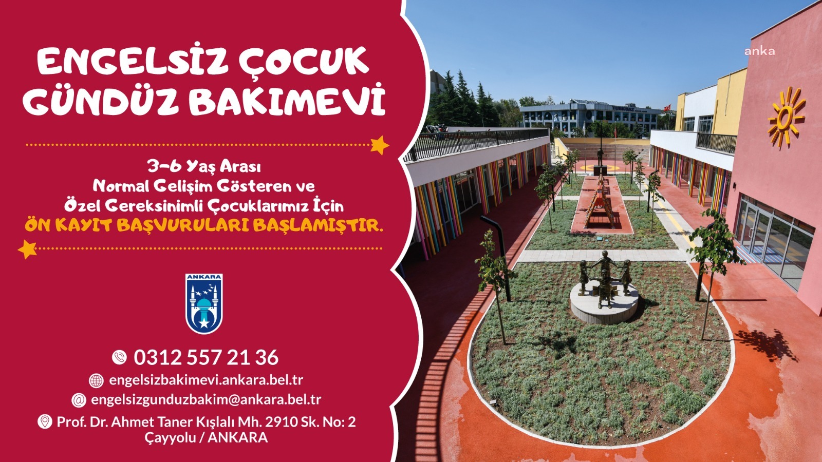 ANKARA BÜYÜKŞEHİR'İN ENGELSİZ ÇOCUK GÜNDÜZ BAKIMEVİ İÇİN ÖN KAYITLAR BAŞLADI