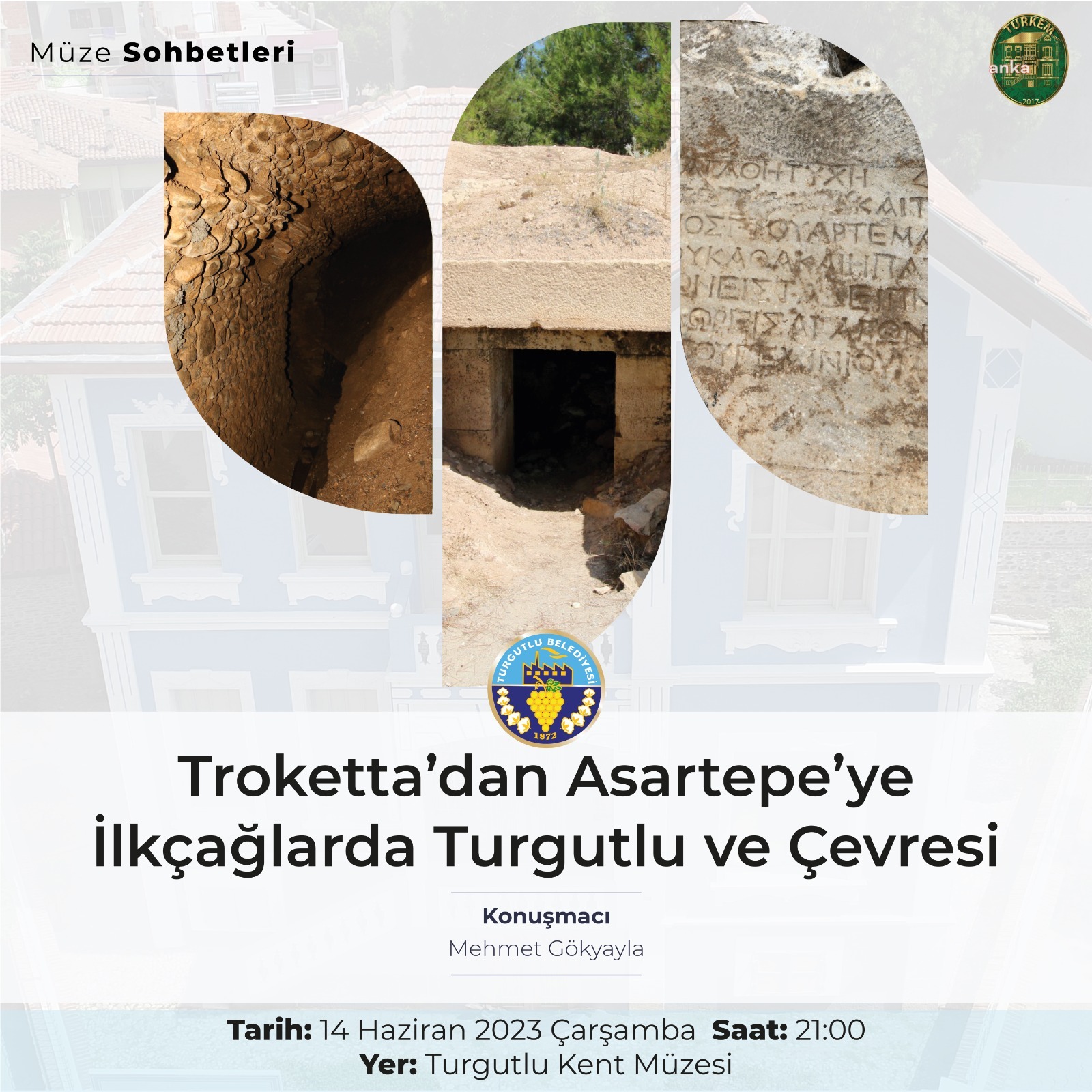 MÜZE SOHBETLERİ'NDE BU HAFTA, İLK ÇAĞLARDAKİ TURGUTLU VE ÇEVRESİ ELE ALINACAK