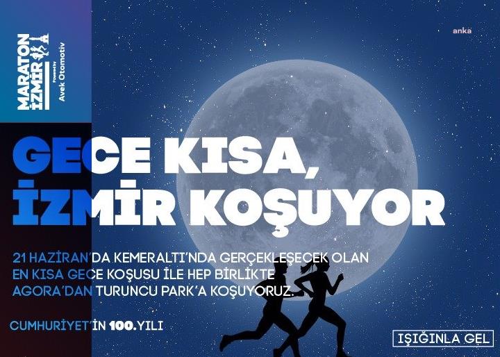 İZMİRLİLER 21 HAZİRAN'DA ‘EN KISA GECE KOŞUSU’NDA BULUŞACAK