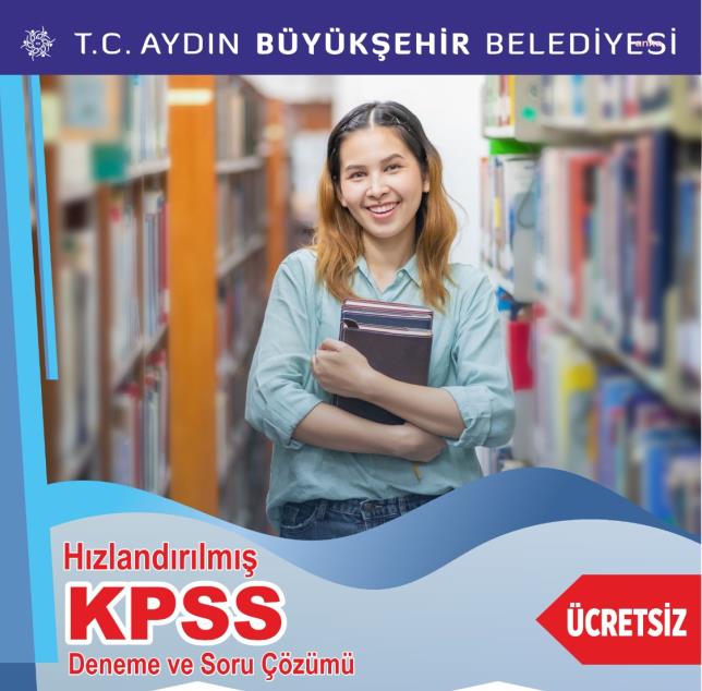 AYDIN BÜYÜKŞEHİR BELEDİYESİ HIZLANDIRILMIŞ KPSS HAZIRLIK KURSU DÜZENLİYOR