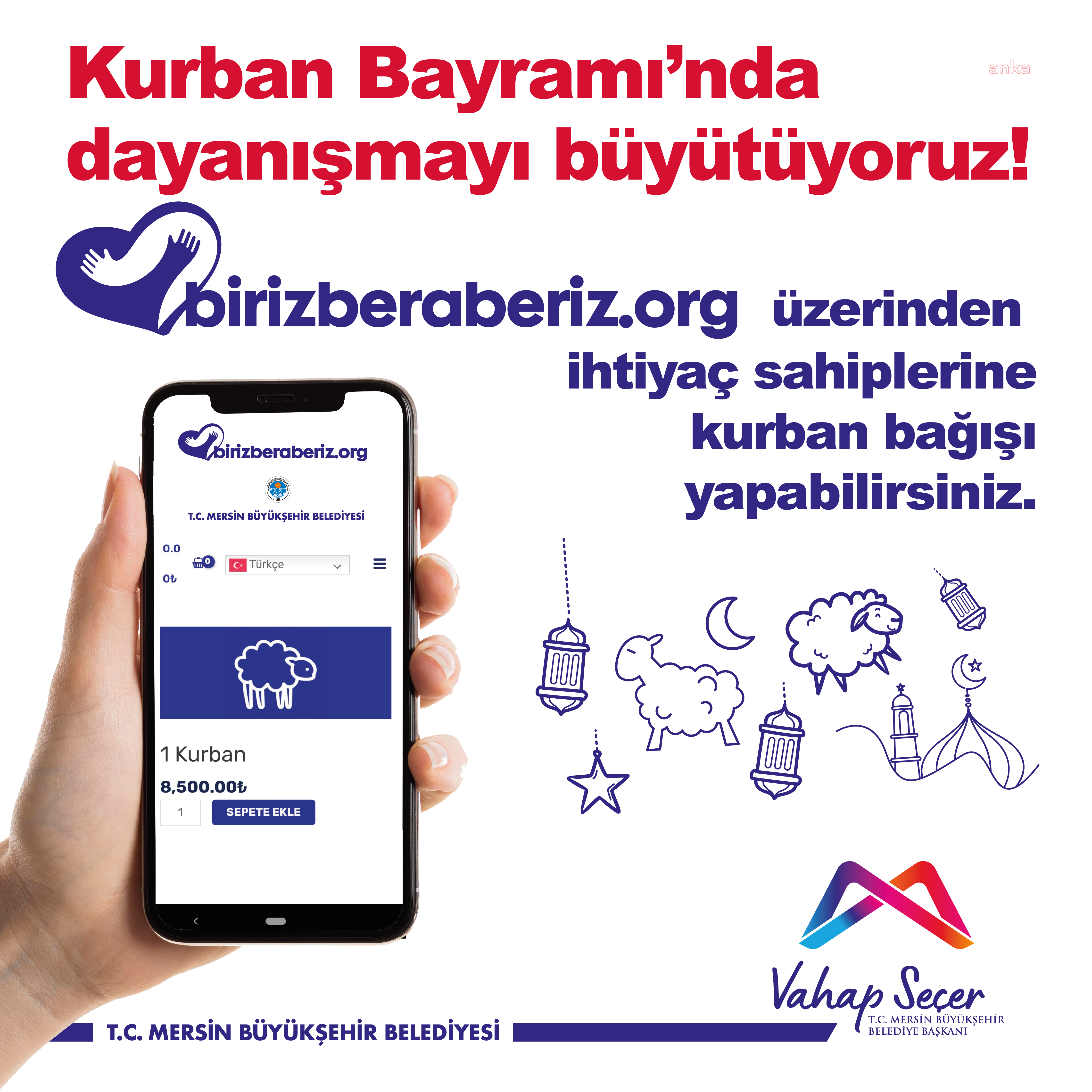 MERSİN BÜYÜKŞEHİR’DEN İHTİYAÇ SAHİPLERİ İÇİN KURBAN BAĞIŞI KAMPANYASI