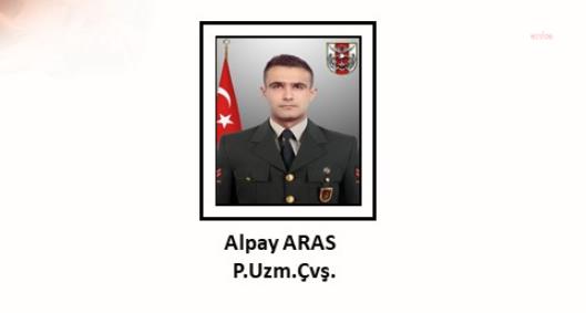 MSB, UZMAN ÇAVUŞ ALPAY ARAS’IN ŞEHİT OLDUĞUNU DUYURDU