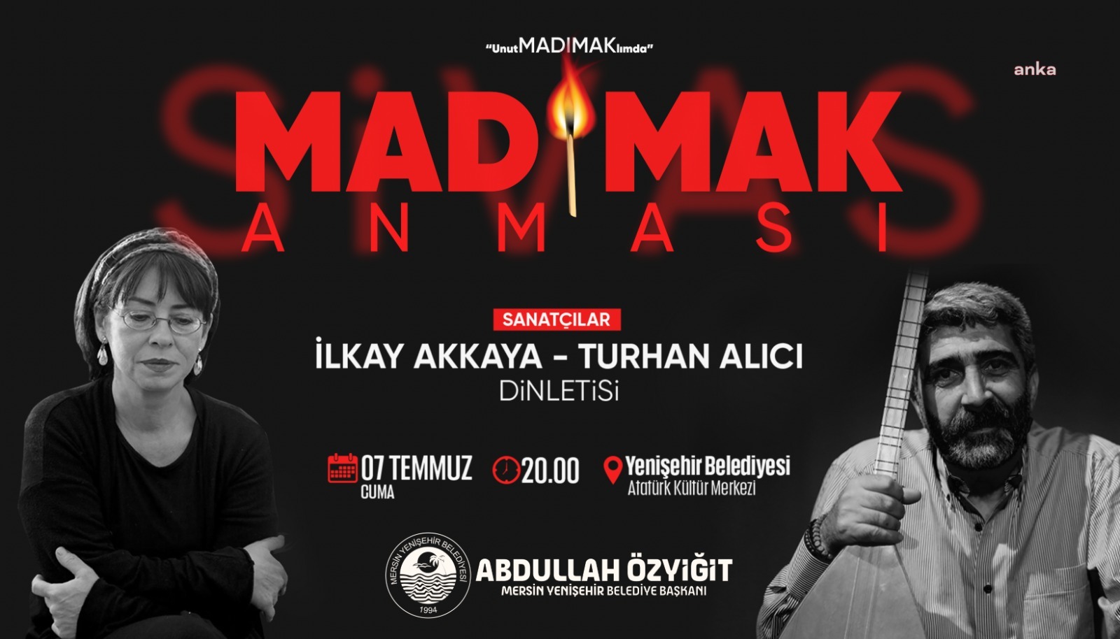 MADIMAK’TA YAŞAMINI YİTİRENLER YENİŞEHİR'DE ANILACAK