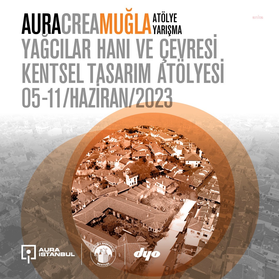 MUĞLA YAĞCILAR HANI VE ÇEVRESİNE YÖNELİK KENTSEL TASARIM ATÖLYESİ TAMAMLANDI