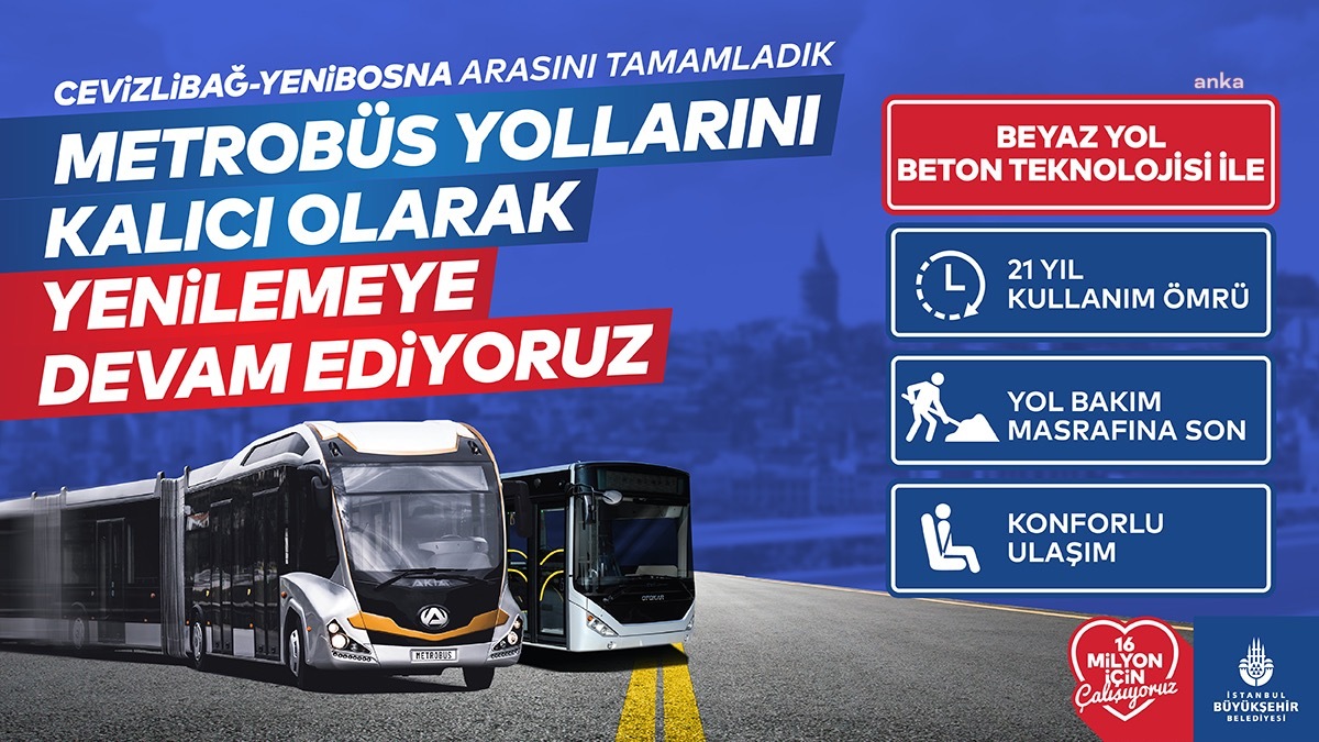 İBB, METROBÜS YOLUNU KALICI OLARAK YENİLEMEYE DEVAM EDİYOR