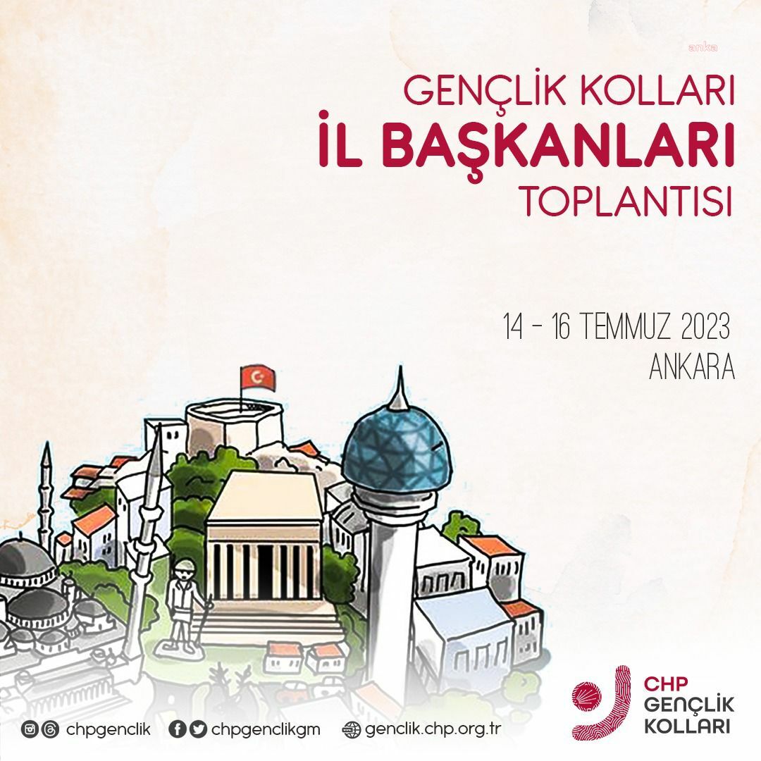 CHP GENÇLİK KOLLARI İL BAŞKANLARI ANKARA'DA TOPLANACAK