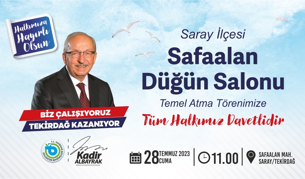 TEKİRDAĞ BÜYÜKŞEHİR, SARAY'DA SAFAALAN DÜĞÜN SALONU’NUN TEMELİNİ ATIYOR