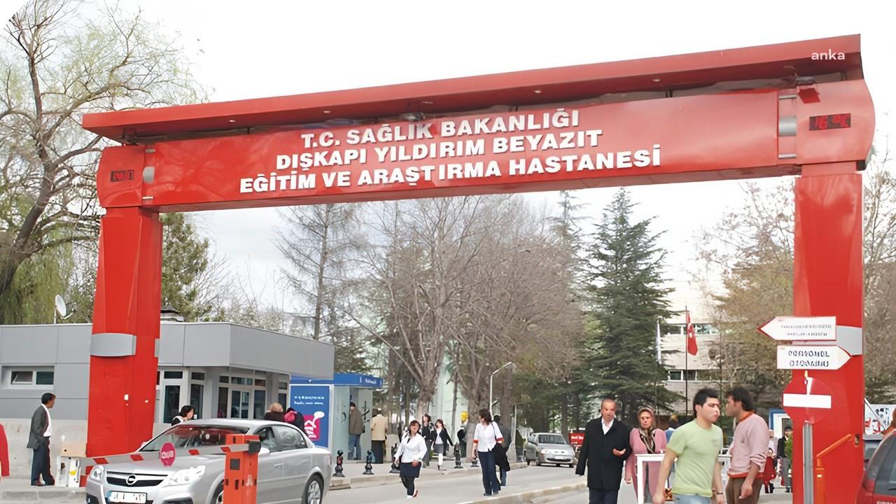 ANKARA TABİP ODASI: "YILDIRIM BEYAZIT DIŞKAPI EAH BU AY SONU İTİBARIYLA KAPATILIYOR, DEPREME DAYANIKSIZ RAPORU ATO İLE PAYLAŞILMADI YA DA BÖYLE BİR RAPOR YOK"