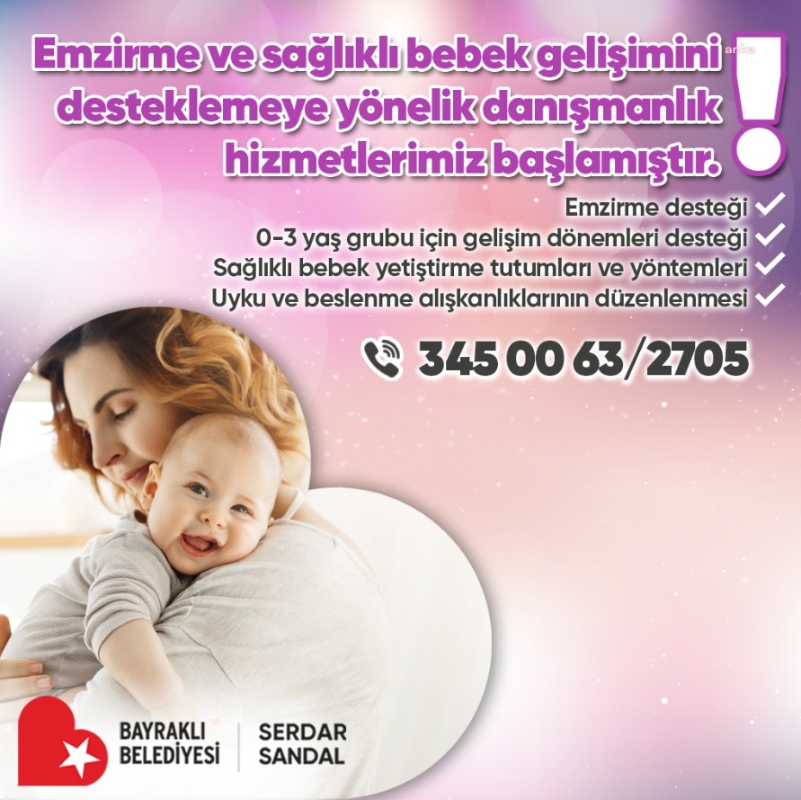 BAYRAKLI BELEDİYESİ'NDEN, 'EMZİRME VE SAĞLIKLI BEBEK GELİŞİMİ’ HİZMETİ