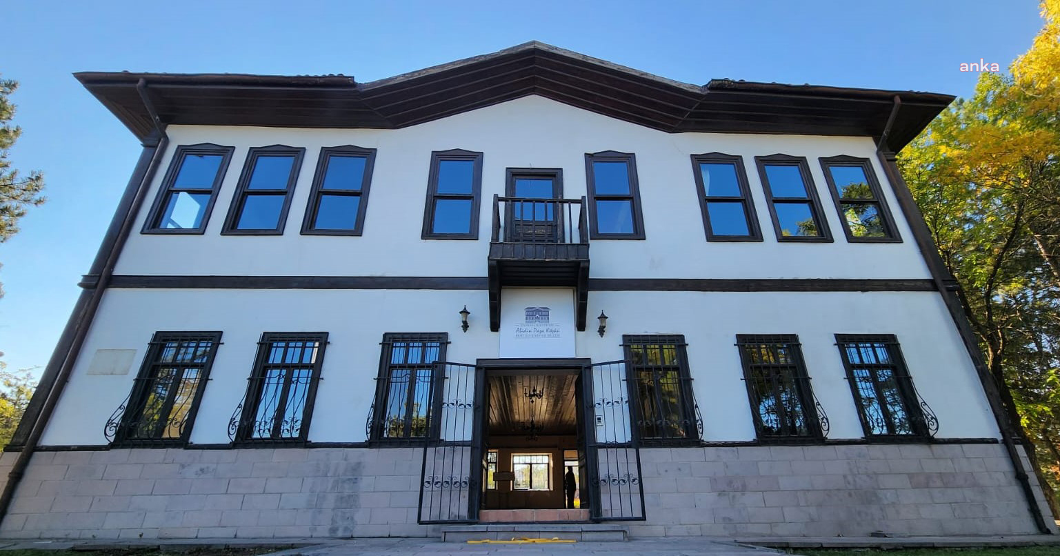 ÇANKAYA BELEDİYESİ, ABİDİN PAŞA KÖŞKÜ’NÜ MİLLİ MÜCADELE MÜZESİ’NE DÖNÜŞTÜRÜYOR