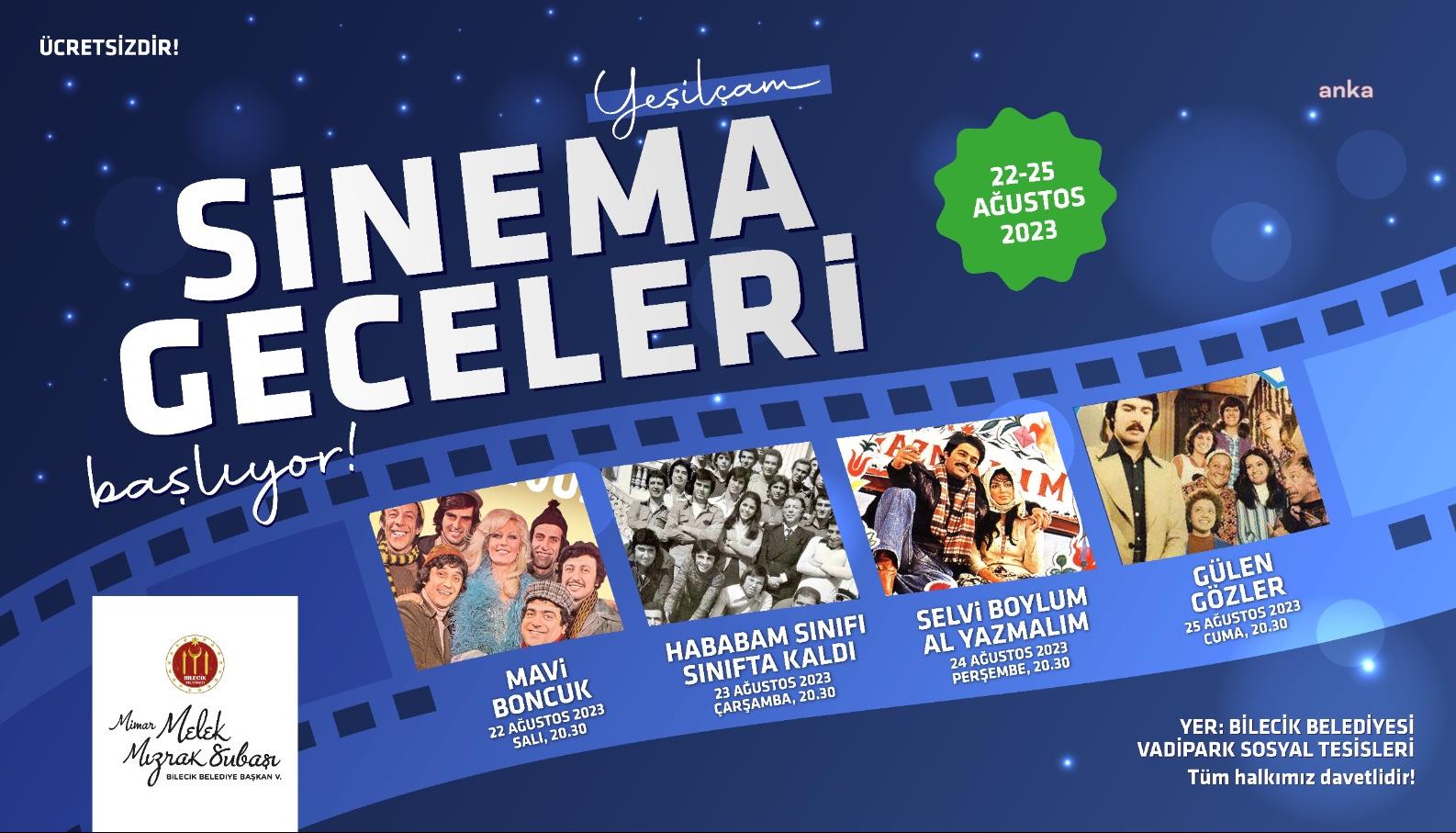 BİLECİK BELEDİYESİ’NDEN "YEŞİLÇAM SİNEMA GECELERİ"