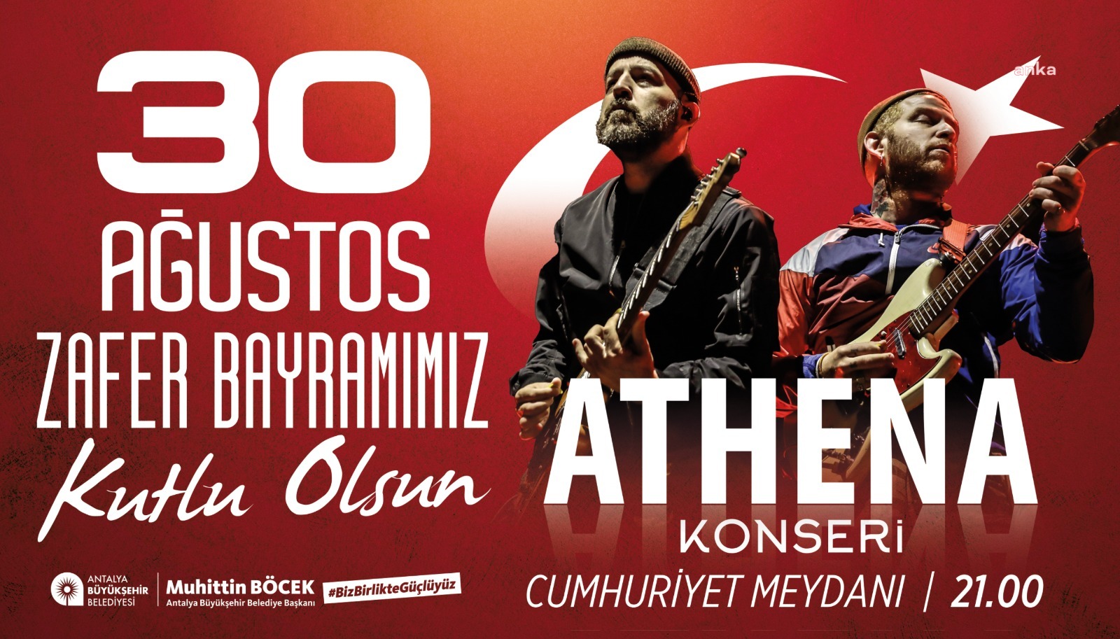 ANTALYA BÜYÜKŞEHİR BELEDİYESİ 30 AĞUSTOS’TA ATHENA KONSERİ DÜZENLİYOR