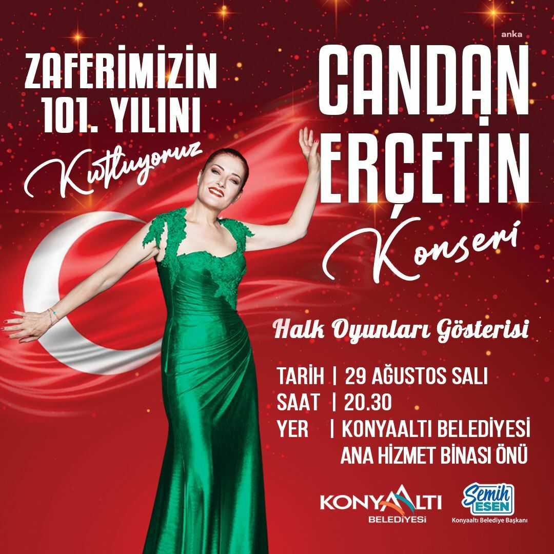 KONYAALTI'NDA ZAFER COŞKUSU, CANDAN ERÇETİN’LE YAŞANACAK