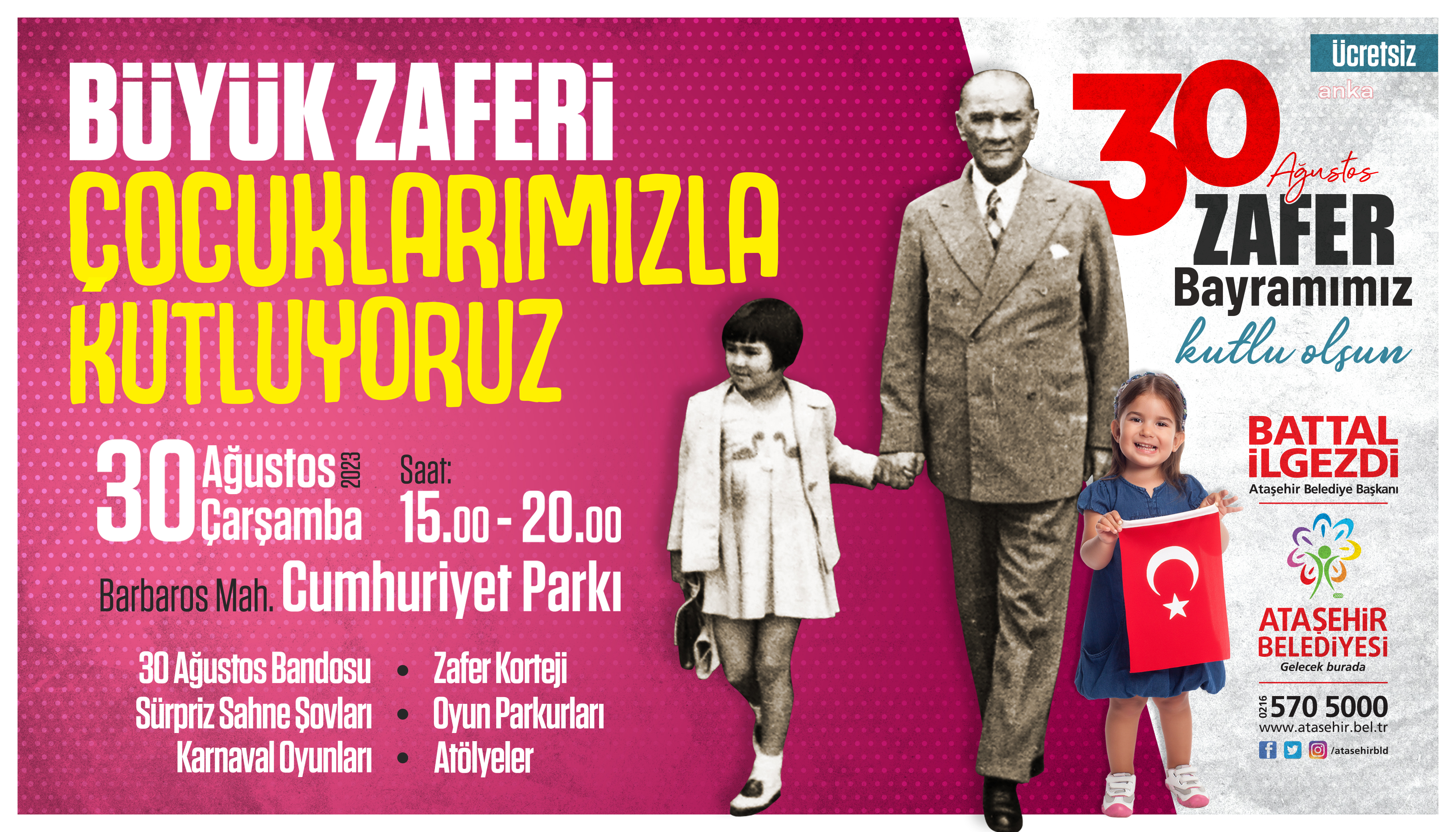 30 AĞUSTOS ATAŞEHİR’DE, ÇOCUKLARLA VE COŞKUYLA KUTLANACAK