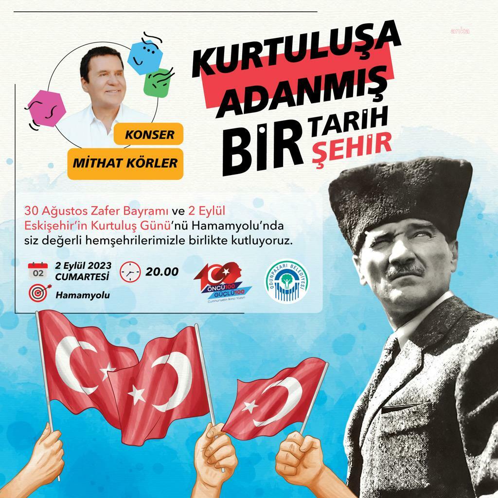 MİTHAT KÖRLER ŞARKI VE MARŞLARINI ‘BÜYÜK ZAFER’ İÇİN ODUNPAZARI'NDA SÖYLEYECEK