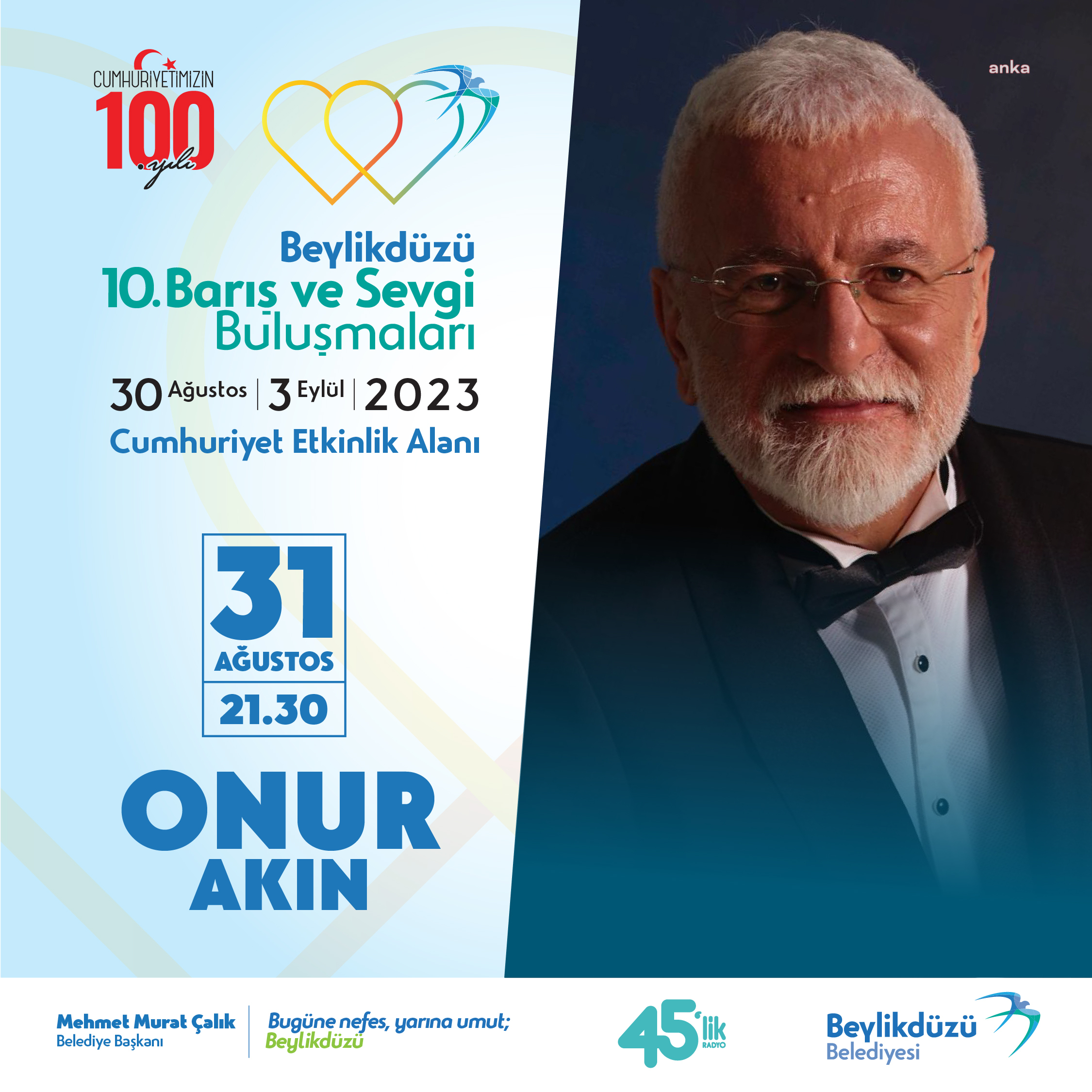 BEYLİKDÜZÜ'NDE 10.BARIŞ VE SEVGİ BULUŞMALARI, 2. GÜNÜNDE ONUR AKIN’I KONUK EDECEK