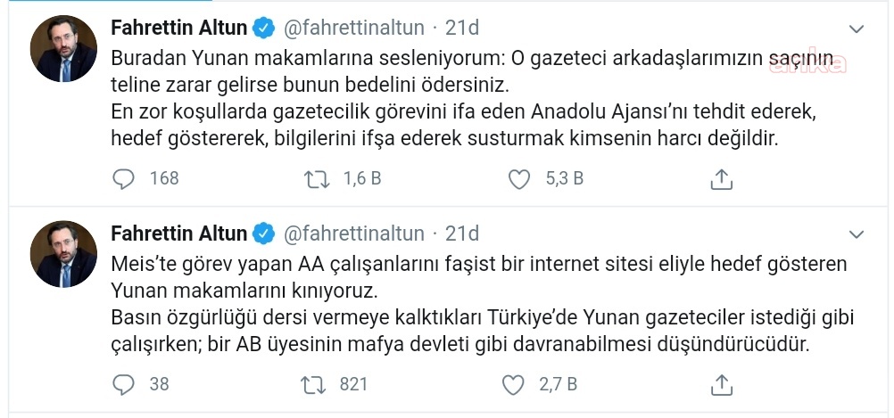 ALTUN'DAN GAZETECİLERİ TEHDİT EDEN YUNANİSTAN'A TEPKİ : ARKADAŞLARIMIZIN SAÇININ TELİNE ZARAR GELİRSE BEDELİNİ ÖDERSİNİZ