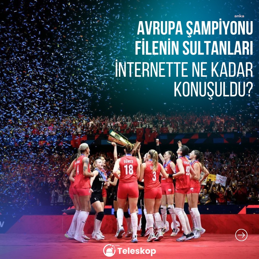 AVRUPA ŞAMPİYONU OLAN TÜRKİYE A MİLLİ KADIN VOLEYBOL TAKIMI, SOSYAL MEDYANIN DA EN ÇOK KONUŞULAN KONUSU OLDU
