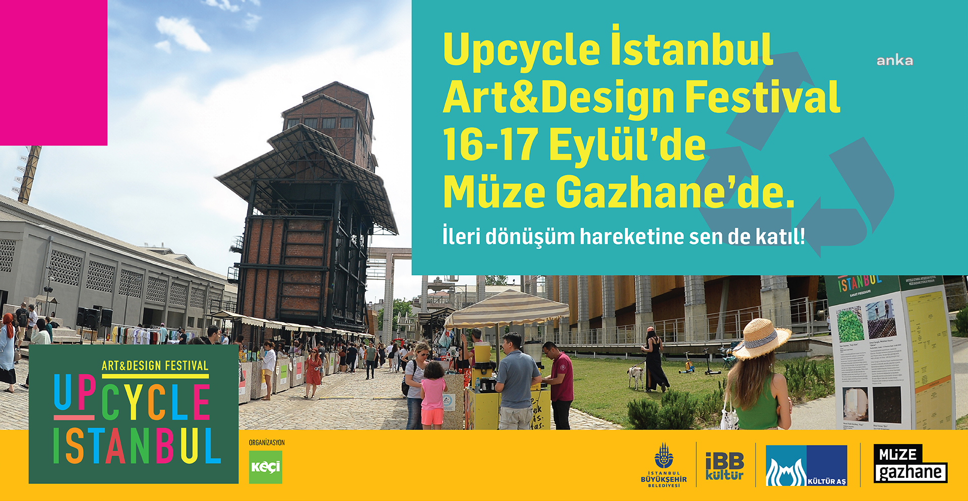 İBB KÜLTÜR AŞ: UPCYCLE İSTANBUL ART&DESİGN FESTİVAL 16-17 EYLÜL'DE MÜZE GAZHANE'DE