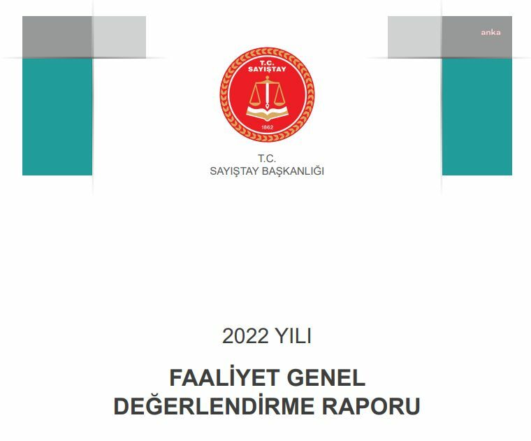 SAYIŞTAY'IN 2022 YILI GENEL DEĞERLENDİRME RAPORU: 19 KAMU İDARESİNİN BÜTÇE GERÇEKLEŞMELERİ GERÇEĞİ YANSITMIYOR