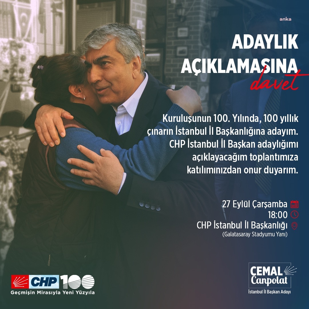 CEMAL CANPOLAT: 100 YILLIK ÇINARIN İSTANBUL İL BAŞKANLIĞI’NA ADAYIM
