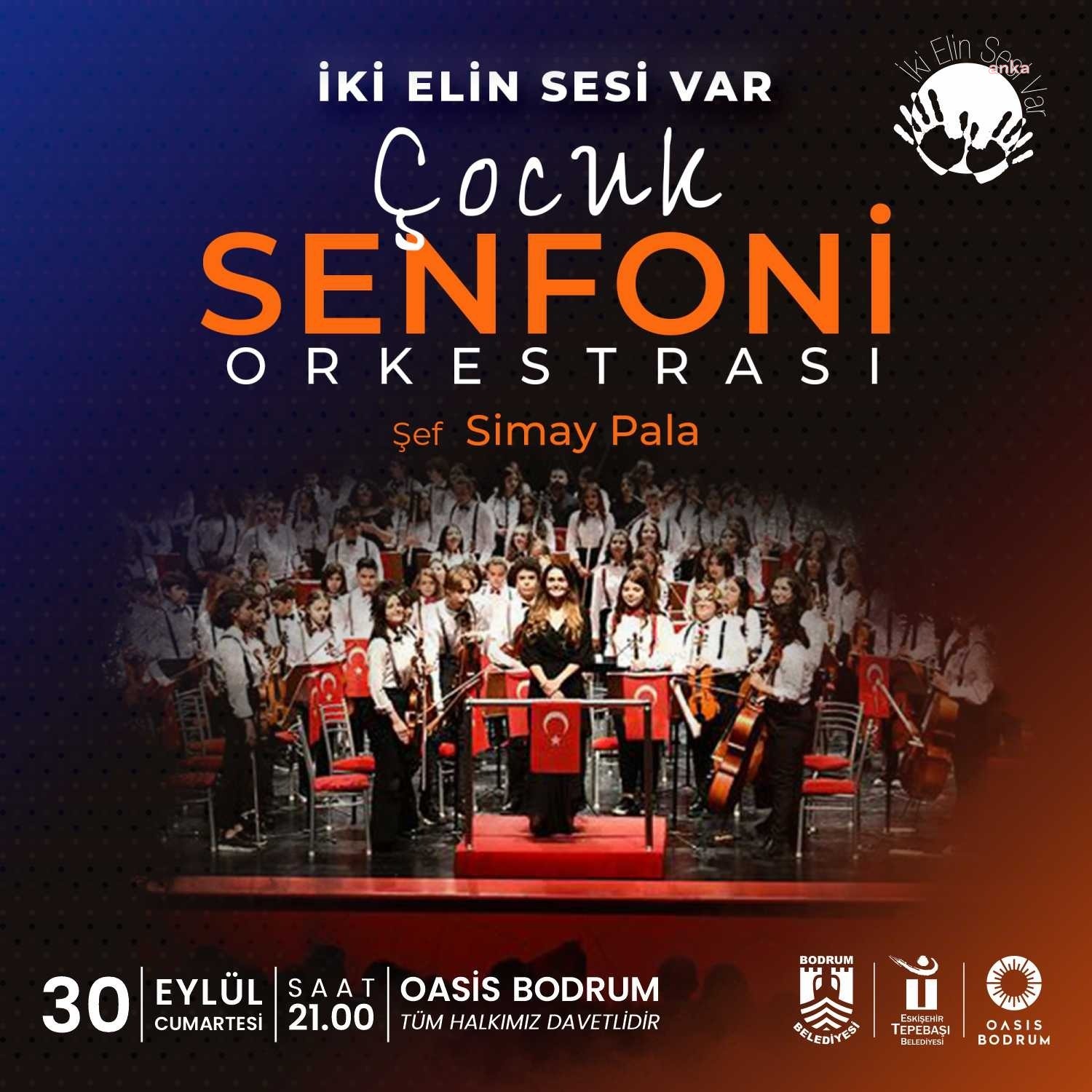 “İKİ ELİN SESİ VAR ÇOCUK SENFONİ ORKESTRASI” BODRUM’DA