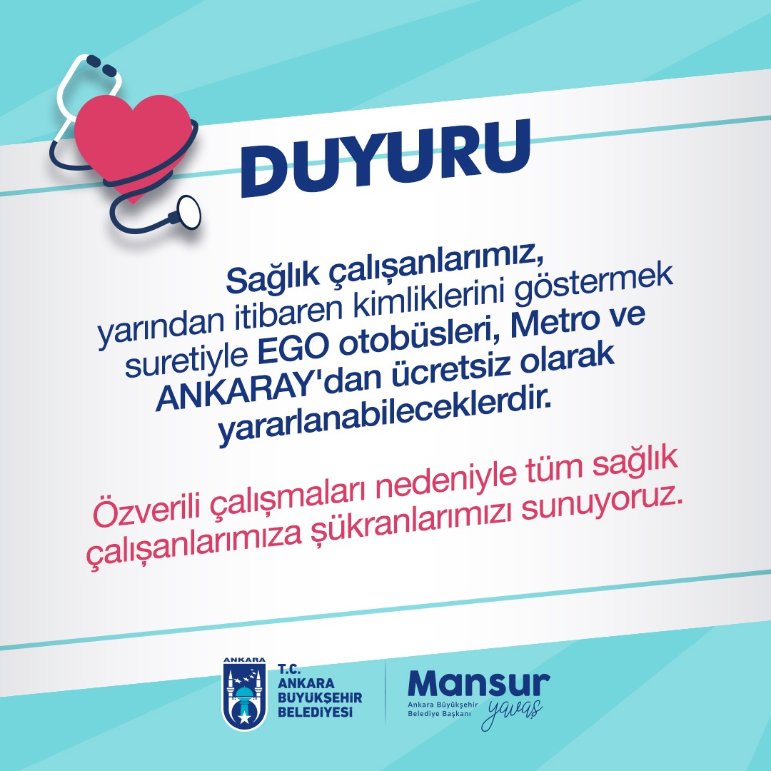 ANKARA BÜYÜKŞEHİR'DEN SAĞLIK ÇALIŞANLARINA "ÜCRETSİZ ULAŞIM"