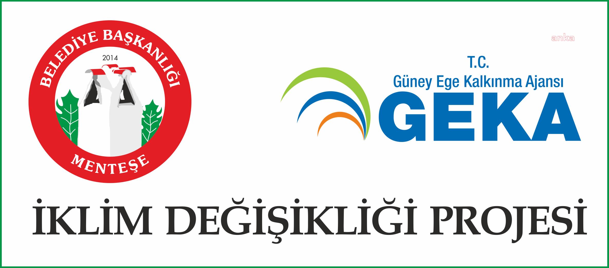 MENTEŞE’NİN İKLİM DEĞİŞİKLİĞİ PROJESİNE GEKA’DAN 100 BİN TL HİBE
