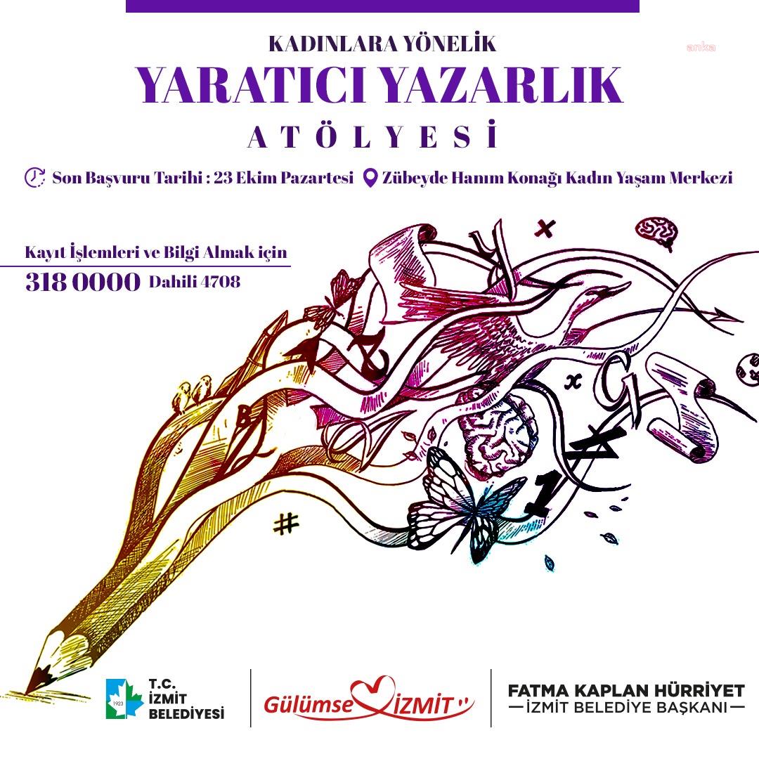 İZMİT BELEDİYESİ ZÜBEYDE HANIM KONAĞI KADIN YAŞAM MERKEZİ’NDE YARATICI YAZARLIK ATÖLYESİ AÇILIYOR