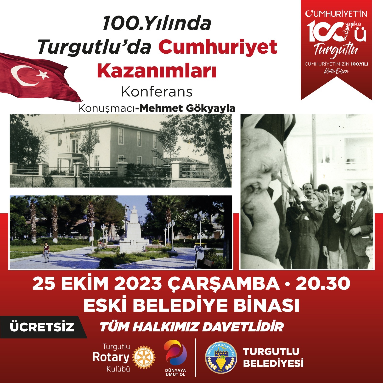TURGUTLU’DA 100.YIL KUTLAMALARI, ‘100. YILINDA TURGUTLU’DA CUMHURİYET KAZANIMLARI’ KONFERANSIYLA BAŞLIYOR