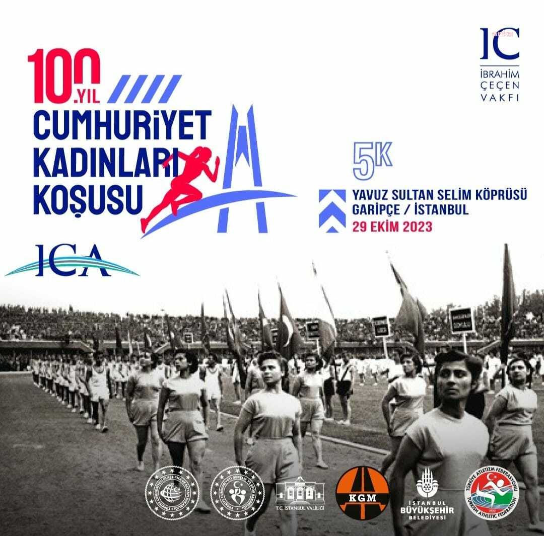 IC İBRAHİM ÇEÇEN VAKFI, CUMHURİYETİN 100. YILINI "CUMHURİYET KADINLARI KOŞUSU'YLA KUTLUYOR