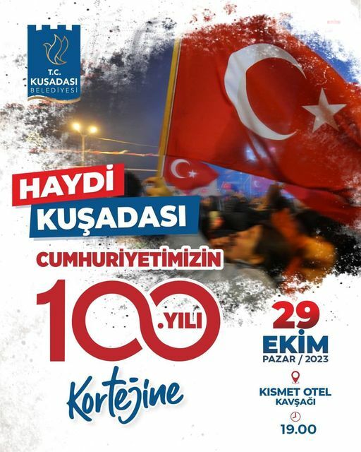 CUMHURİYET’İN 100. YILI KUŞADASI’NDA COŞKUYLA KUTLANACAK