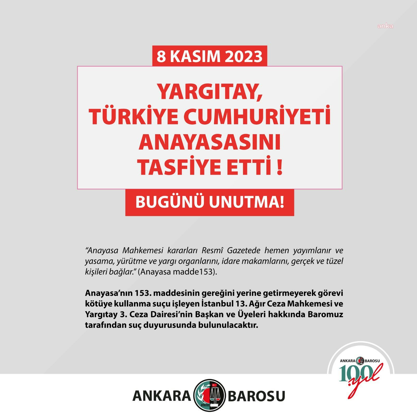 ANKARA BAROSU: İSTANBUL 13. AĞIR CEZA MAHKEMESİ VE YARGITAY 3. CEZA DAİRESİ BAŞKAN VE ÜYELERİ HAKKINDA SUÇ DUYURUSUNDA BULUNULACAKTIR