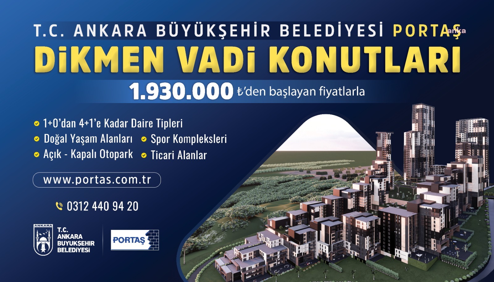 ANKARA BÜYÜKŞEHİR, PORTAŞ DİKMEN VADİ KONUTLARI’NIN SATIŞINA DEVAM EDİYOR