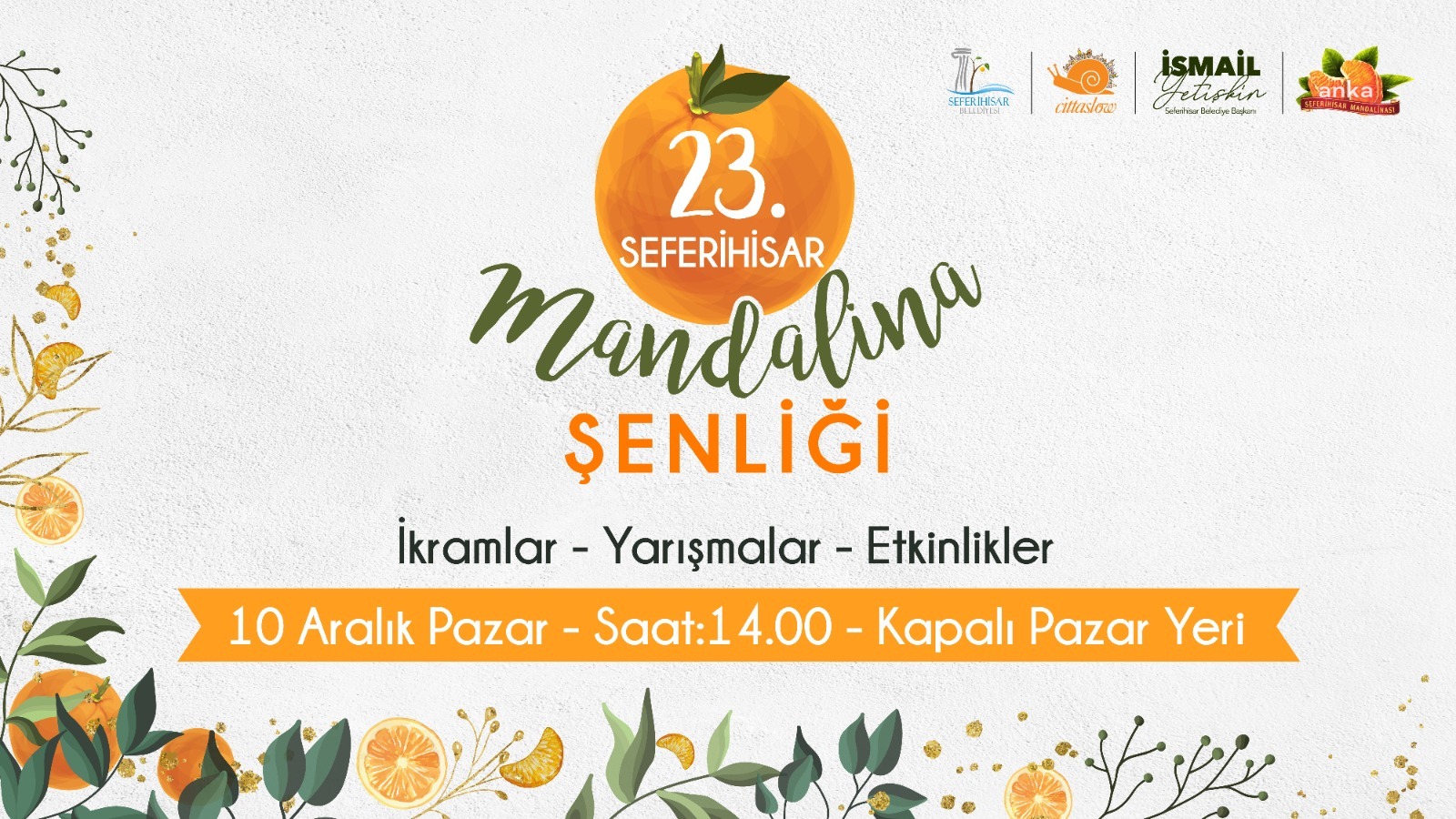 SEFERİHİSAR 23. MANDALİNA ŞENLİĞİNE HAZIRLANIYOR
