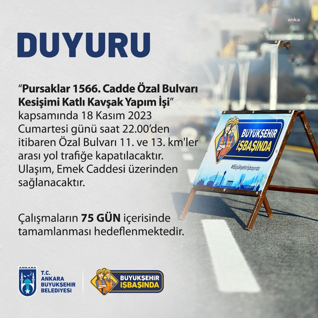 ANKARA BÜYÜKŞEHİR BELEDİYESİ, PURSAKLAR 1566. CADDE ÖZAL BULVARI KATLI KAVŞAK İNŞAATINA BAŞLIYOR