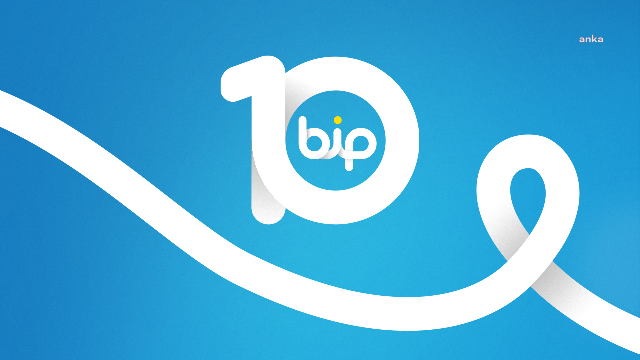 İLETİŞİM VE YAŞAM PLATFORMU BiP 10 YAŞINDA