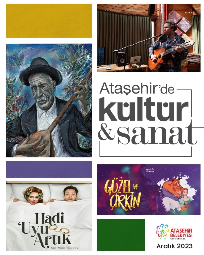 ATAŞEHİR BELEDİYESİ’NİN ARALIK AYI KÜLTÜR SANAT PROGRAMI VATANDAŞLARI BEKLİYOR