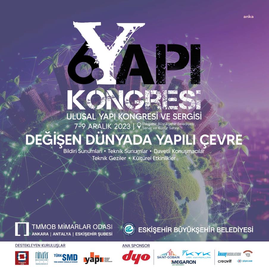 6. ULUSAL YAPI KONGRESİ VE SERGİSİ ESKİŞEHİR’DE DÜZENLENECEK