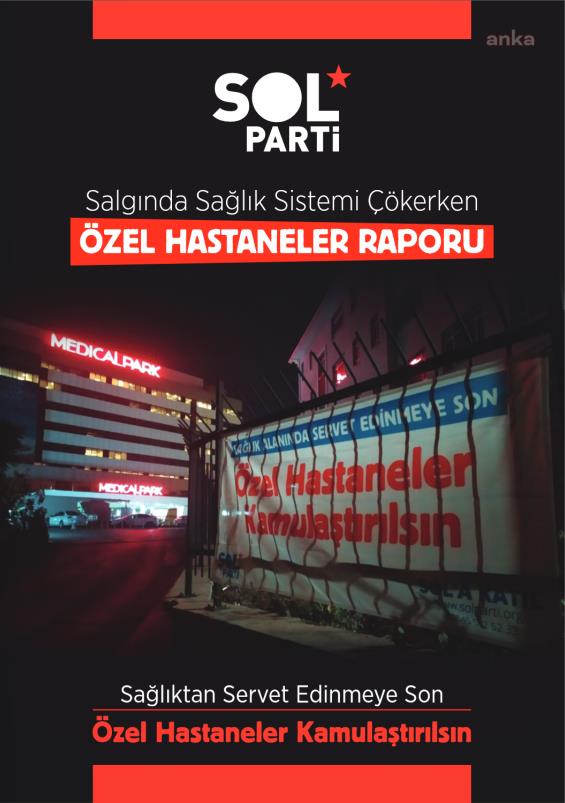 SOL PARTİ: KAMUCU SAĞLIK POLİTİKALARINA DÖNÜLMELİ