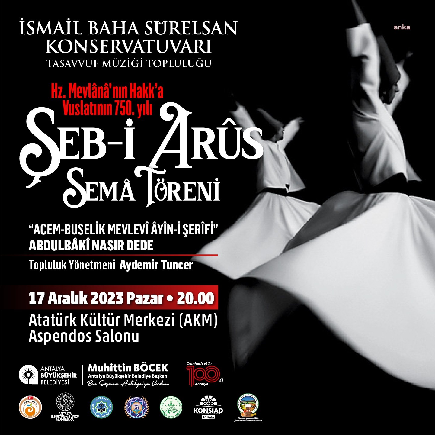 MEVLANA VUSLATININ 750’NCİ YILINDA ANTALYA'DA SEMA TÖRENİ İLE ANILACAK