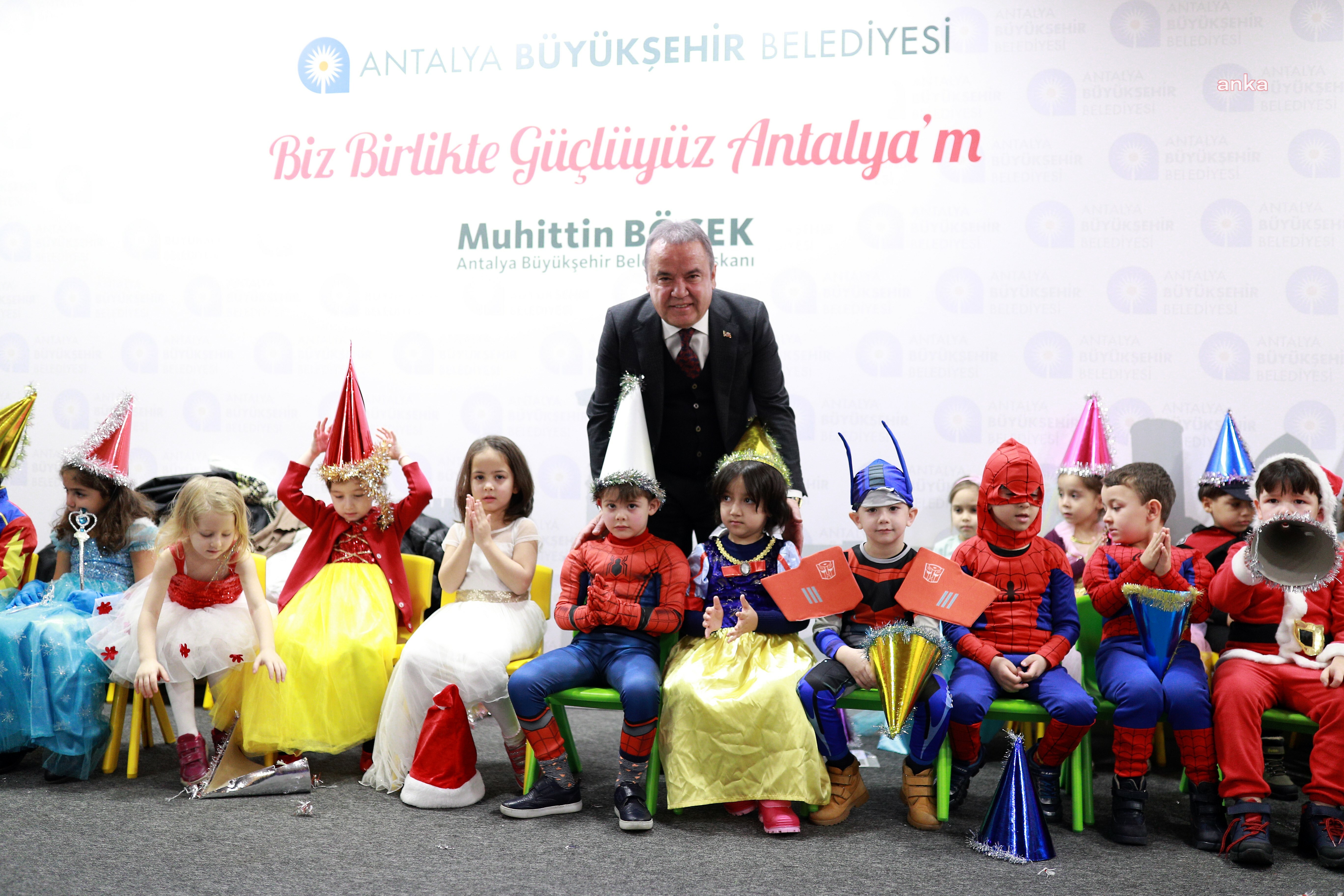 ANTALYA BÜYÜKŞEHİR KREŞ AĞINI GENİŞLETİYOR