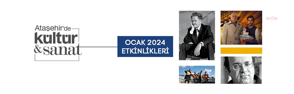 ATAŞEHİR’DE KÜLTÜR SANAT ETKİNLİKLERİ YENİ YILDA DA HIZ KESMEDEN DEVAM EDECEK